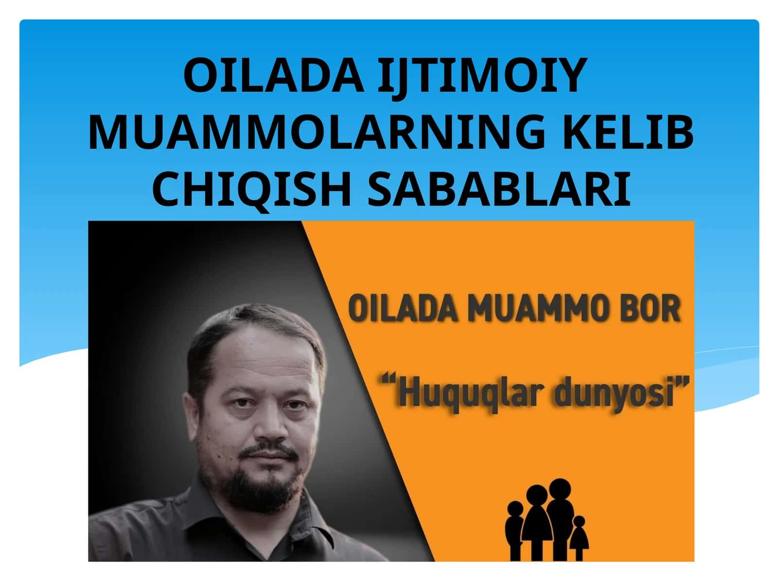 OILADA IJTIMOIY MUAMMOLARNING KELIB CHIQISH SABABLARI