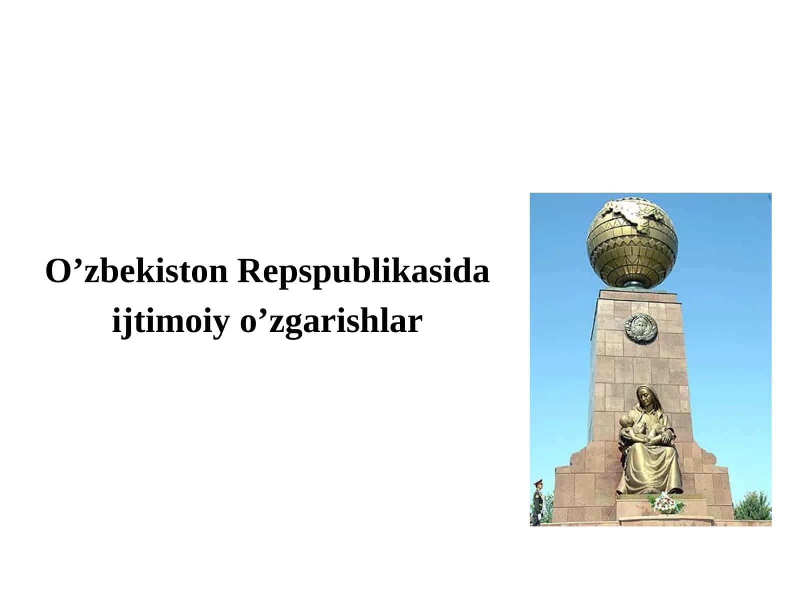 O’zbekiston Repspublikasida  ijtimoiy o’zgarishlar