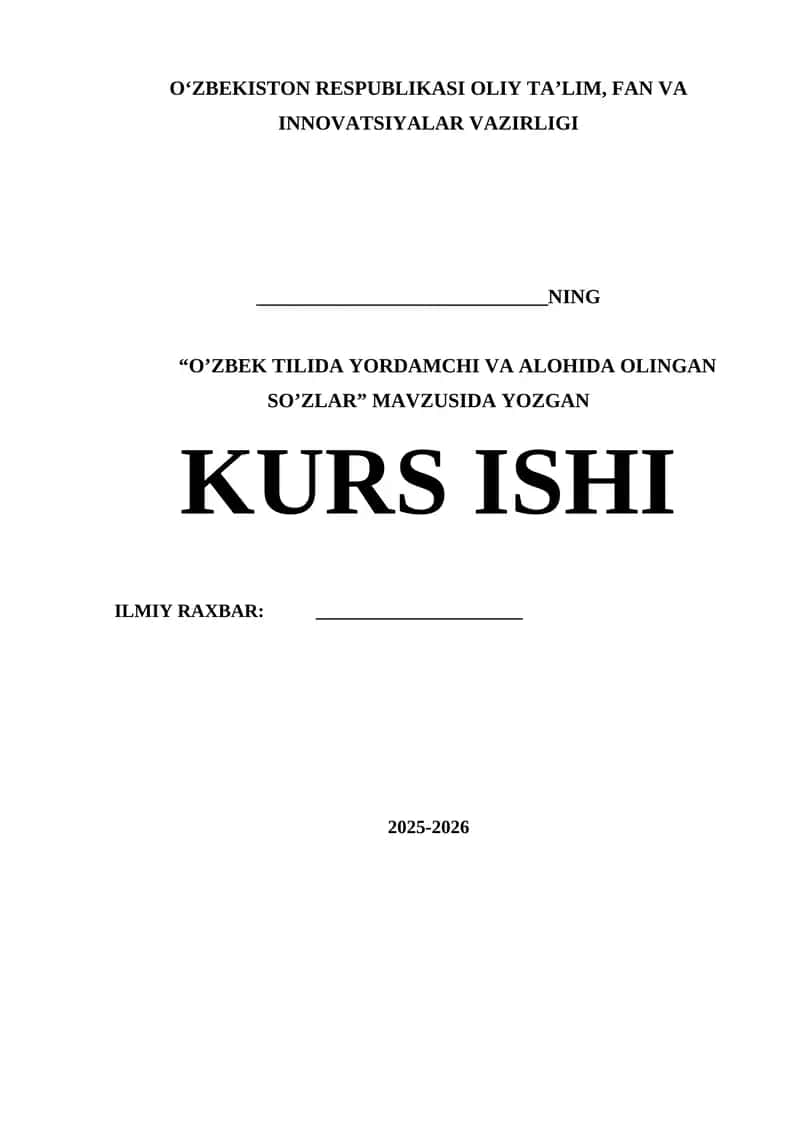 O’ZBEK TILIDA YORDAMCHI VA ALOHIDA OLINGAN SO’ZLAR