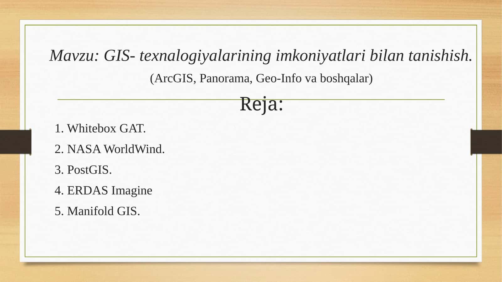 GIS- texnalogiyalarining imkoniyatlari bilan tanishish. (ArcGIS, Panorama, Geo-Info va boshqalar)