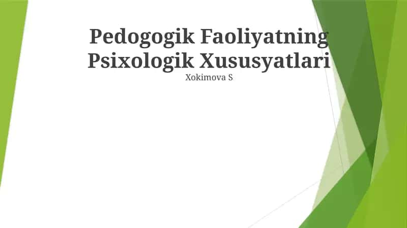 Pedogogik Faoliyatning Psixologik Xususyatlari