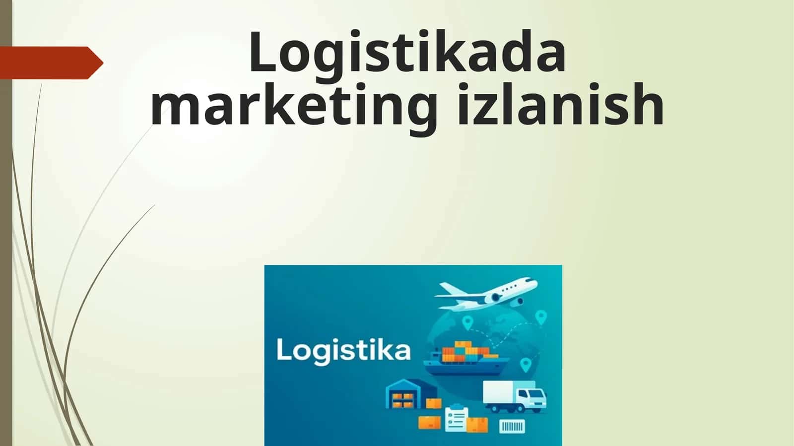 Logistikada marketing izlanish