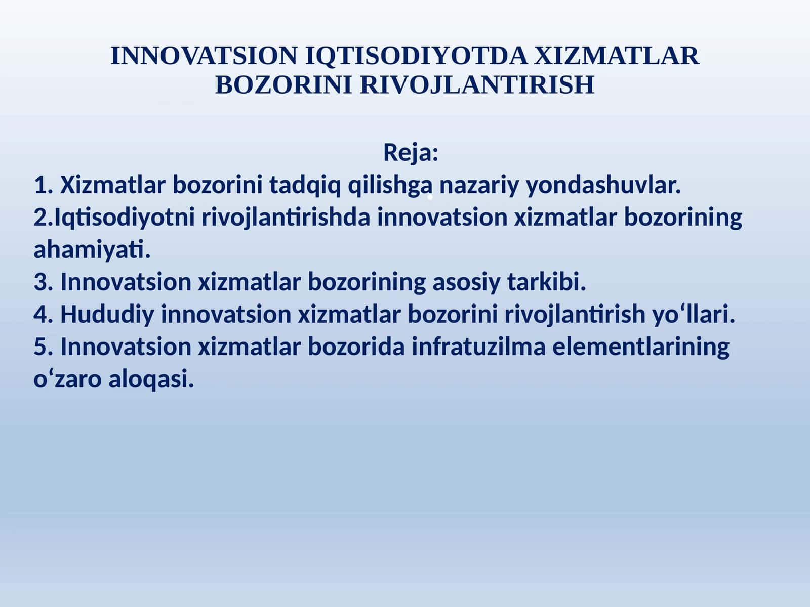 Innovatsion iqtisodiyotda xizmatlar bozorini rivojlantirish