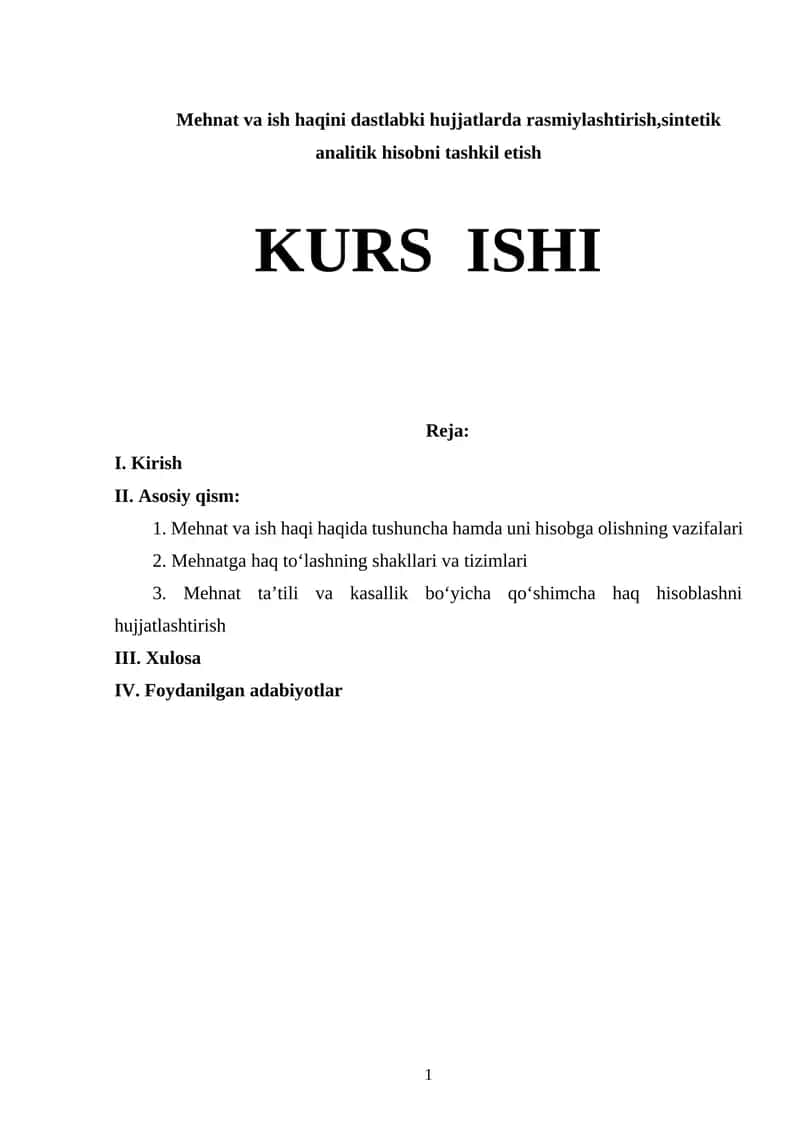 Mehnat va ish haqini dastlabki hujjatlarda rasmiylashtirish,sintetik analitik hisobni tashkil etish
