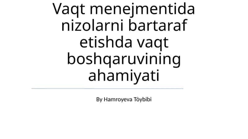 Mojaro va Vaqtni Boshqarishni Ta'riflash