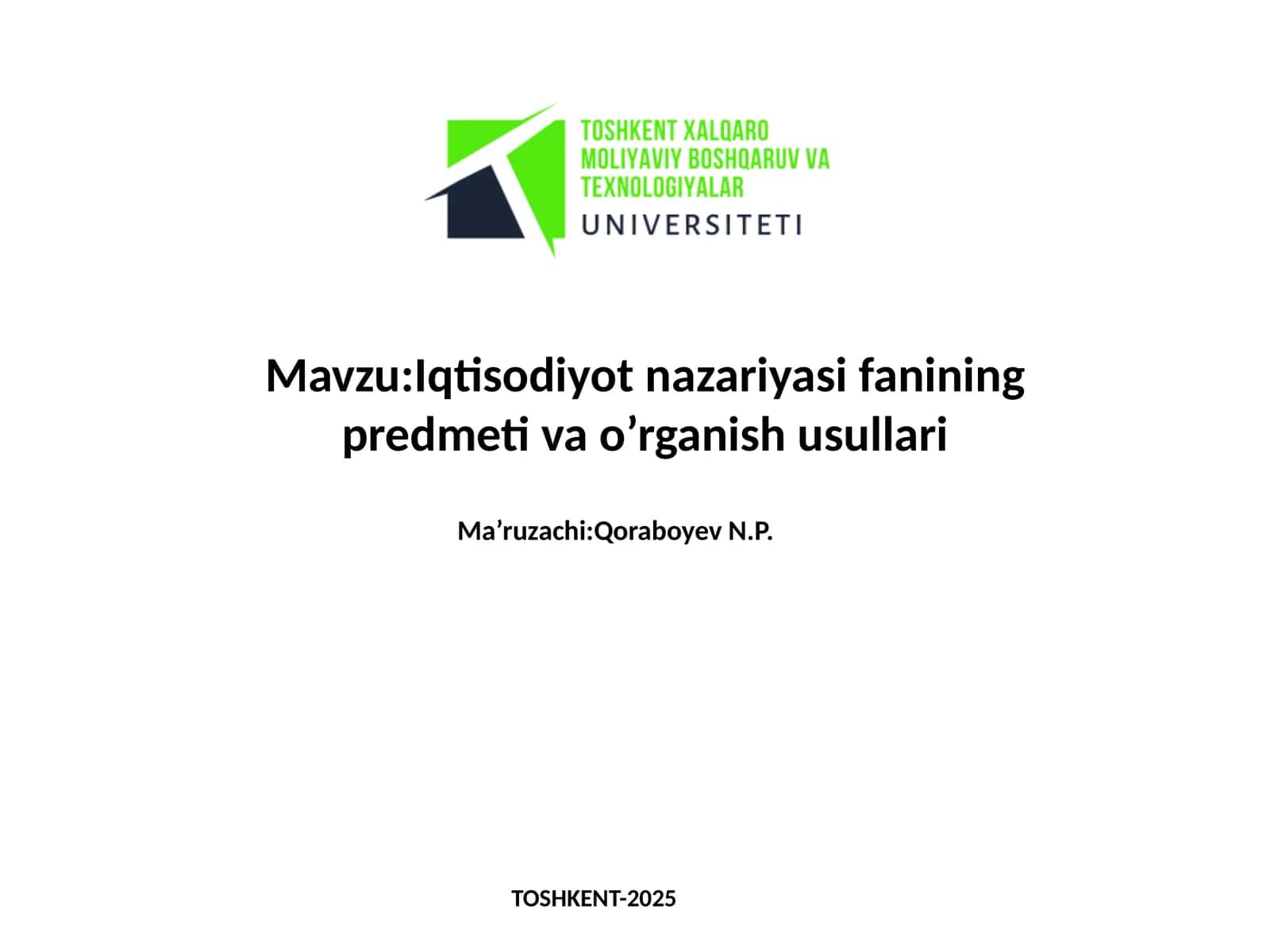 Iqtisodiyot nazariyasi fanining predmeti va o’rganish usullari
