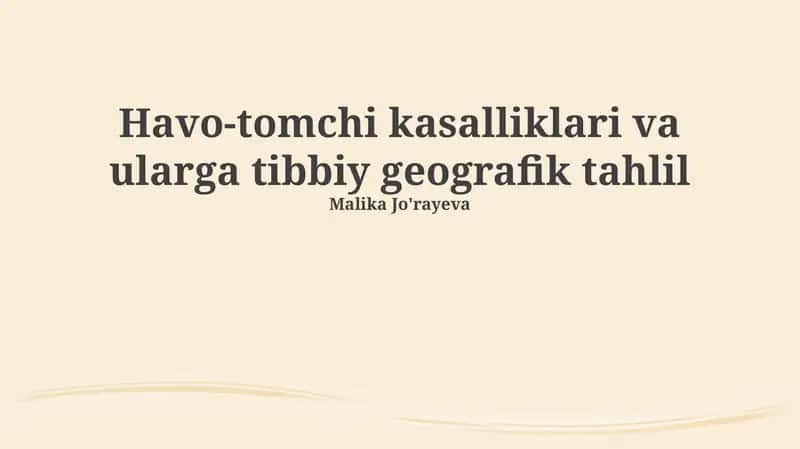 Havodagi tomchili infeksiyalar va ularga tibbiy geografik tahlil