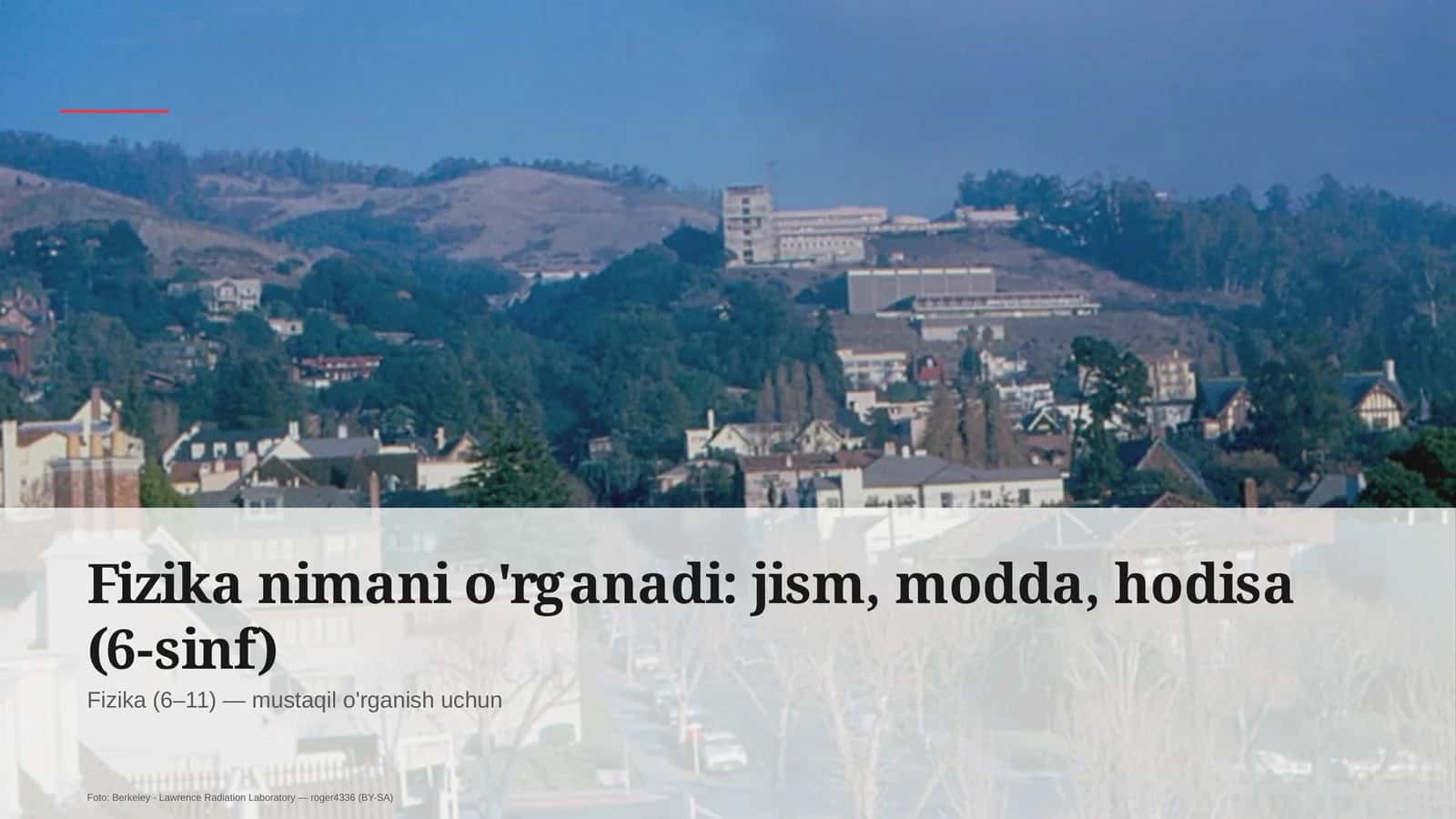 Fizika nimani o'rganadi: jism, modda, hodisa (6-sinf)