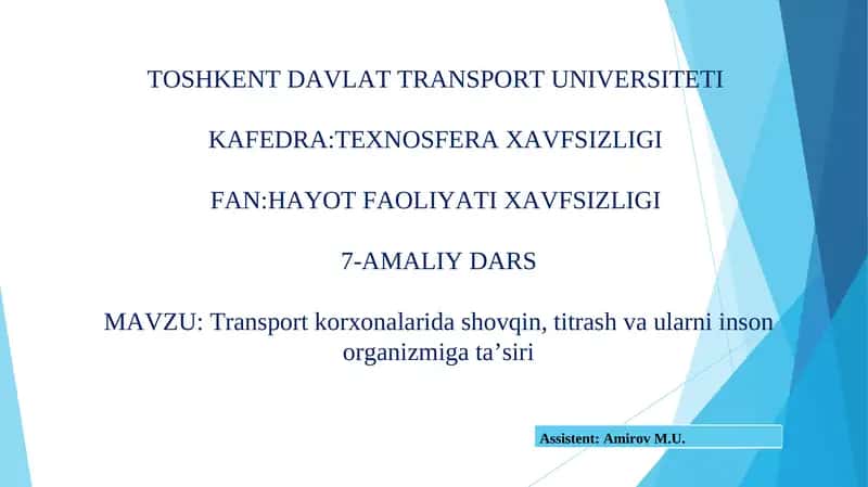 Transport korxonalarida shovqin, titrash va ularni inson organizmiga ta’siri