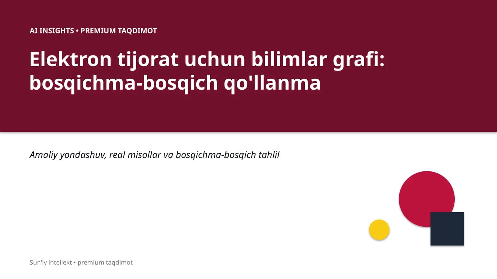 Elektron tijorat uchun bilimlar grafi: bosqichma-bosqich qo'llanma
