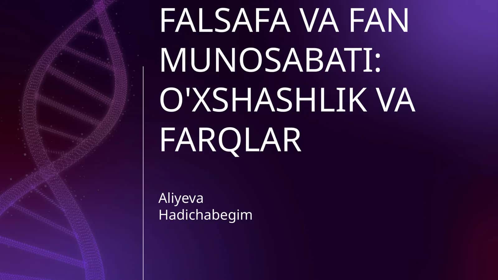 Falsafa va fan munosabati: o'xshashlik va farqlar