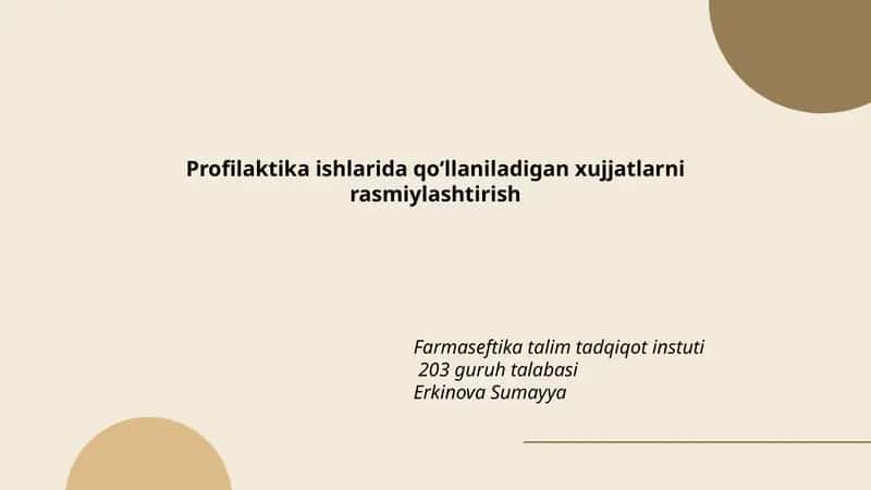 Profilaktika ishlarida qo‘llaniladigan xujjatlarni rasmiylashtirish