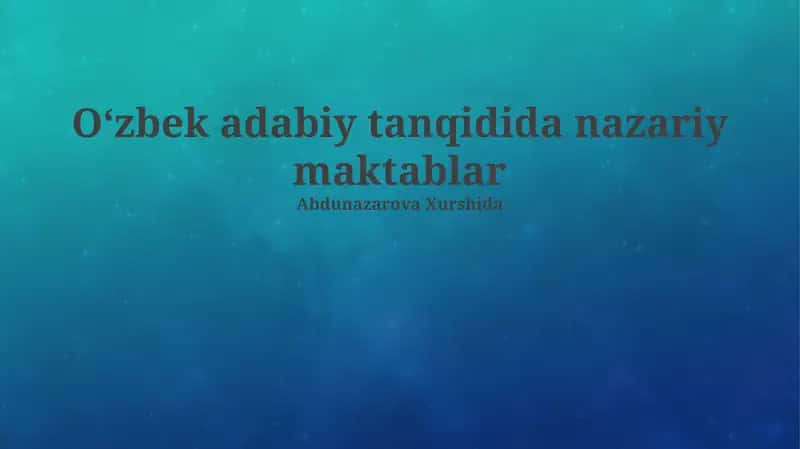Oʻzbek adabiy tanqidida nazariy maktablar