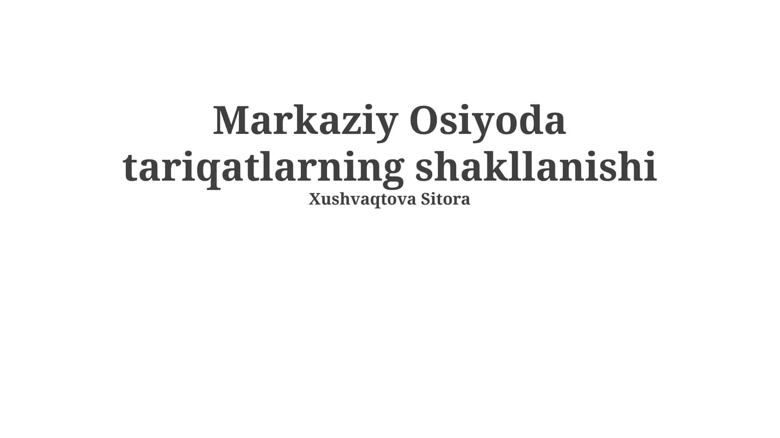 Markaziy Osiyoda tariqatlarning shakllanishi