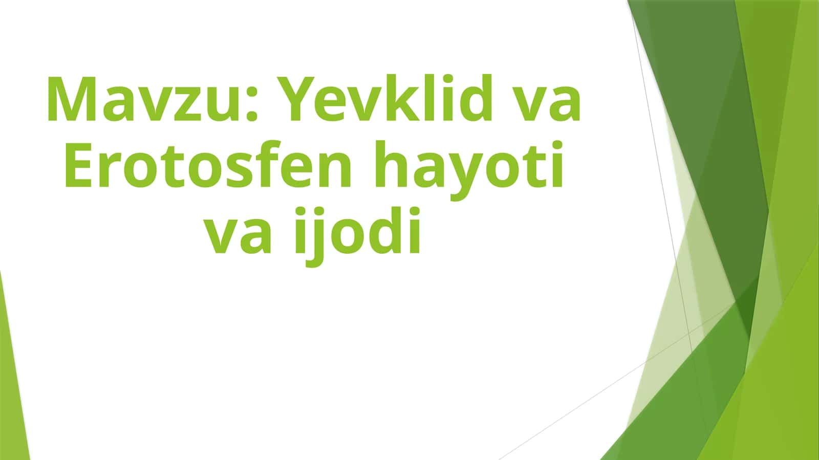 Yevklid va Erotosfen hayoti va ijodi