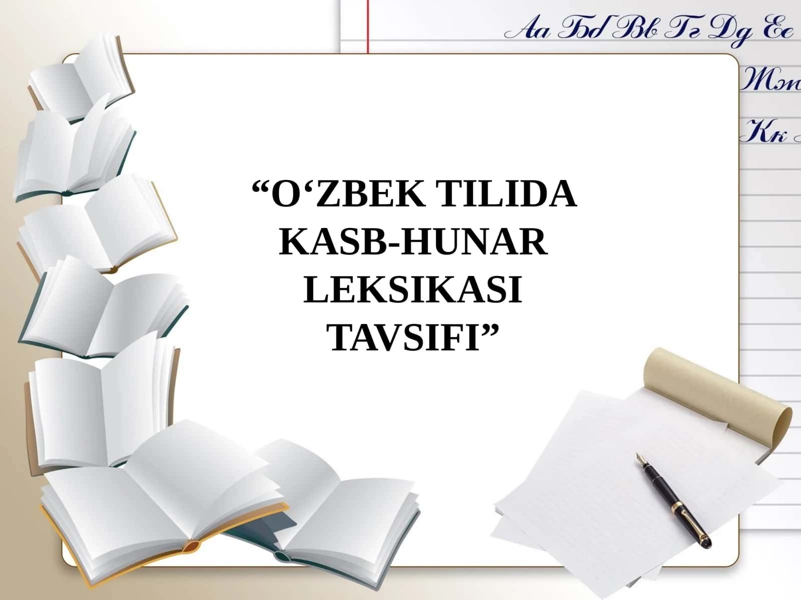 O‘ZBEK TILIDA KASB-HUNAR LEKSIKASI TAVSIFI
