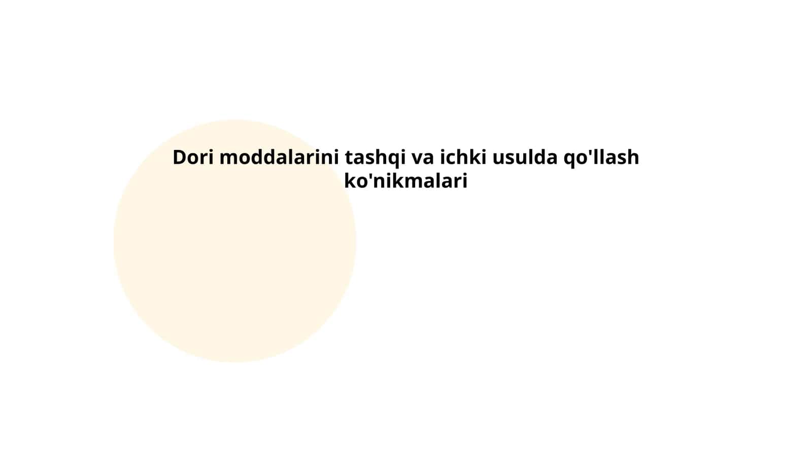 Dori moddalarini tashqi va ichki usulda qo'llash ko'nikmalari