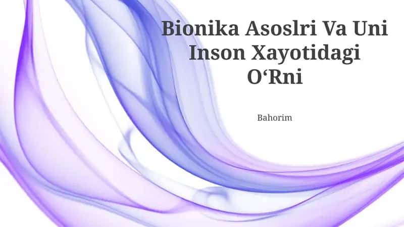Bionika Asoslari Va Uni Inson Xayotidagi O'Rni