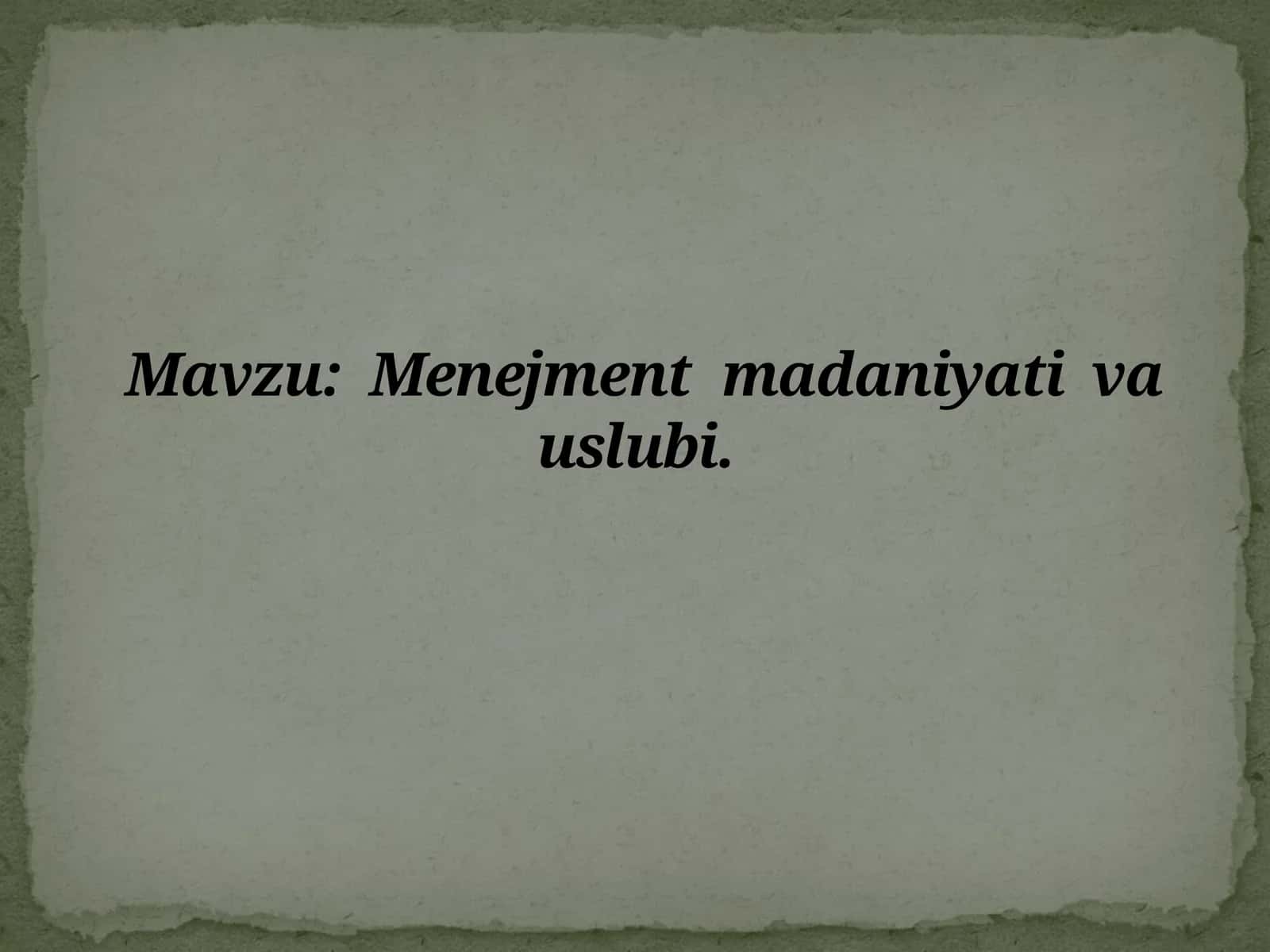 Menejment madaniyati va uslubi