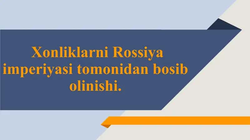 Xonliklarni Rossiya imperiyasi tomonidan bosib olinishi