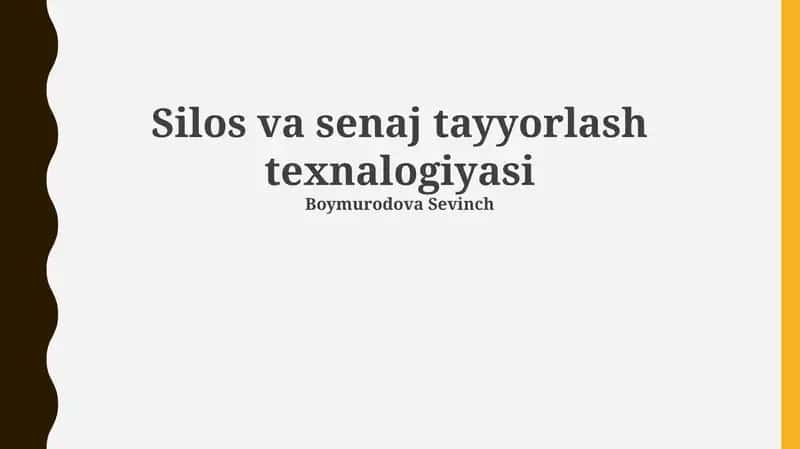 Silos va senaj tayyorlash texnalogiyasi