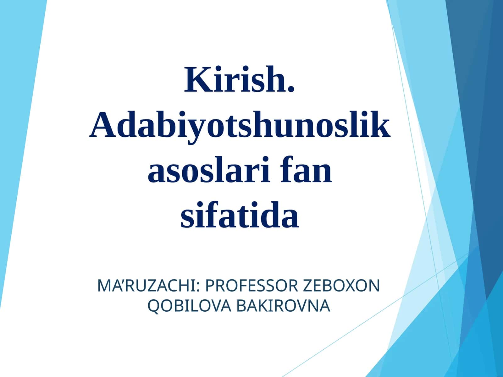 Adabiyotshunoslik asoslari fan sifatida