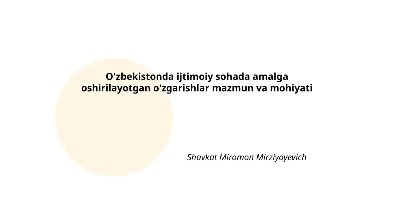 O'zbekistonda ijtimoiy sohada amalga oshirilayotgan o'zgarishlar mazmun va mohiyati