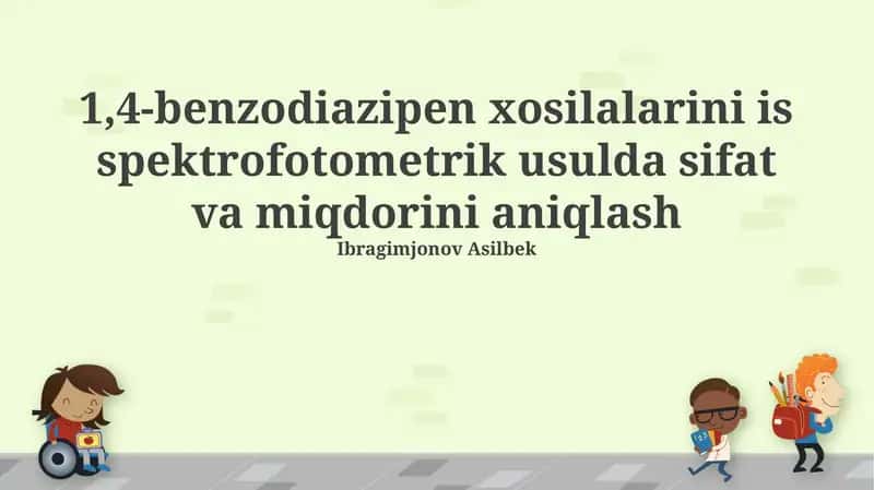 1,4-benzodiazipen xosilalarini is spektrofotometrik usulda sifat va miqdorini aniqlash