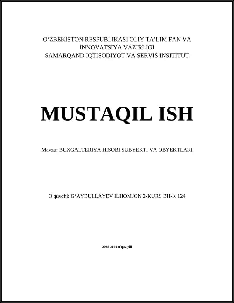 BUXGALTERIYA HISOBI SUBYEKTI VA OBYEKTLARI