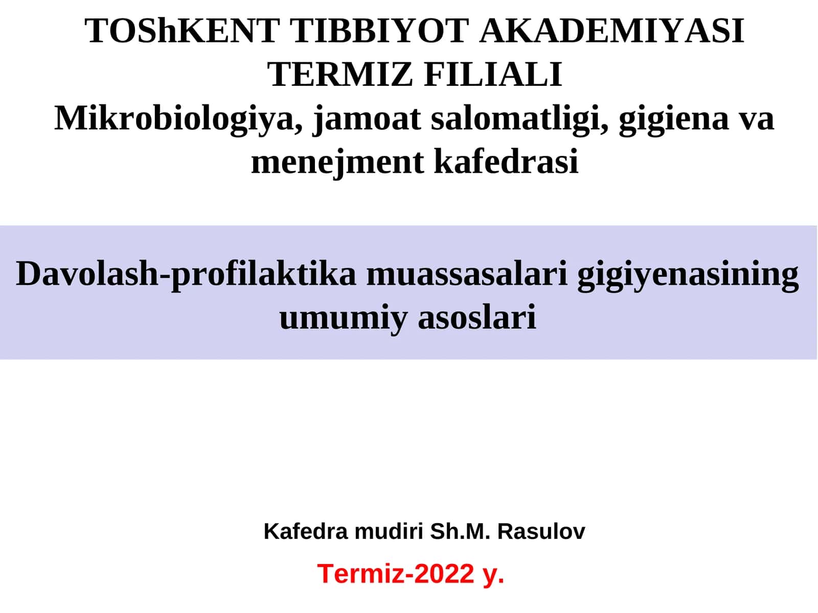 Davolash-profilaktika muassasalari gigiyenasining umumiy asoslari