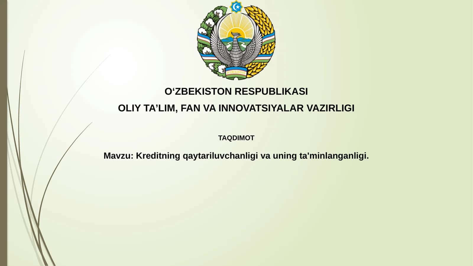 Kreditning qaytariluvi chanligi va uning ta'minlanganligi