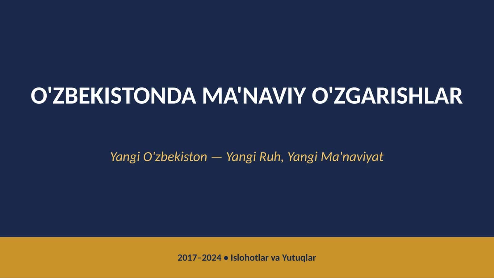 O'ZBEKISTONDA MA'NAVIY O'ZGARISHLAR