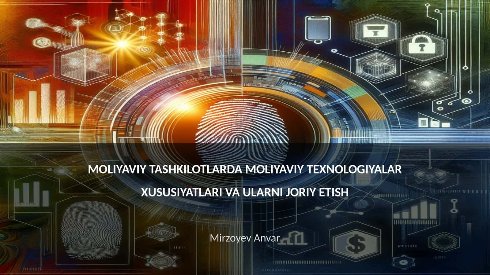 MOLIYAVIY TASHKILOTLARDA MOLIYAVIY TEXNOLOGIYALAR XUSUSIYATLARI VA ULARNI JORIY ETISH