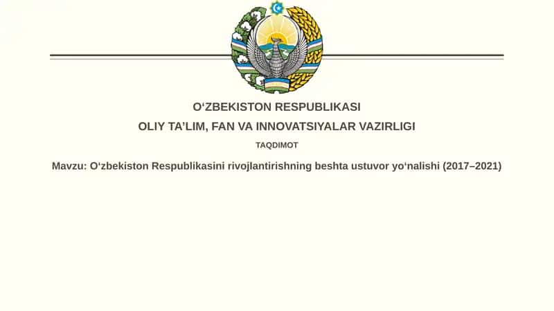O‘zbekiston Respublikasining rivojlantirishning beshta ustuvoryo‘nalishi(2017–2021)