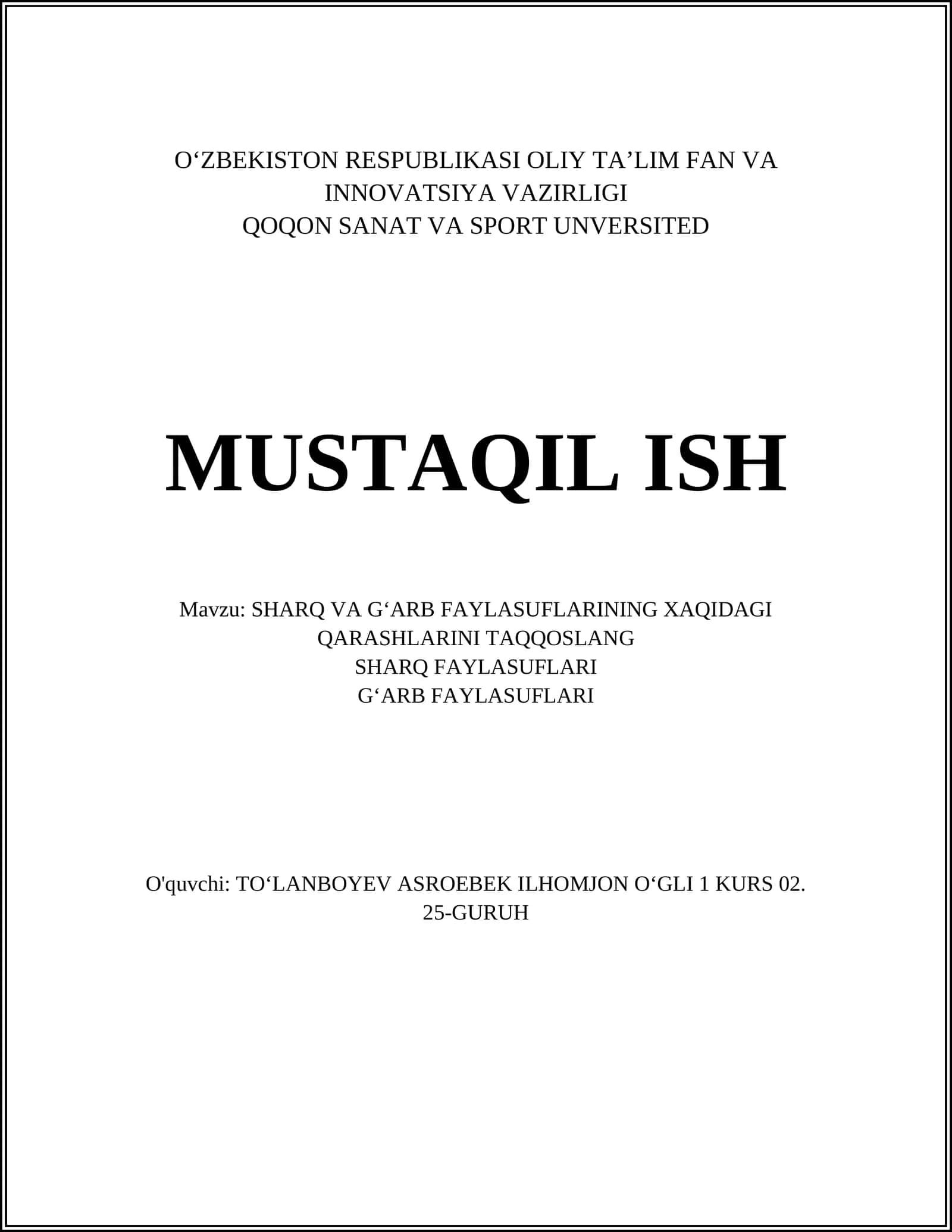 SHARQ VA GʻARB FAYLASUFLARINING XAQIDAGI QARASHLARINI TAQQOSLANG