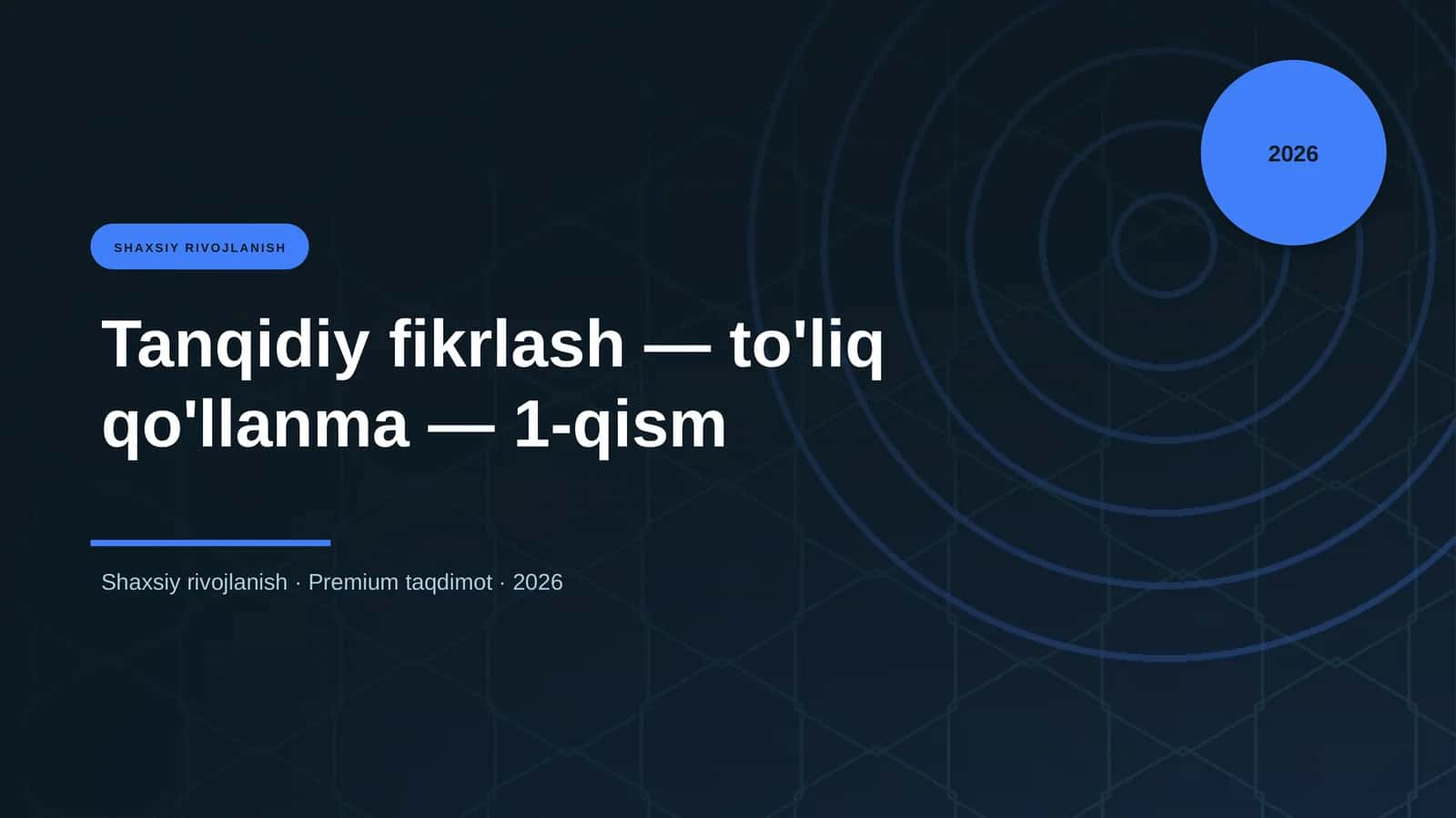 Tanqidiy fikrlash — to'liq qo'llanma — 1-qism