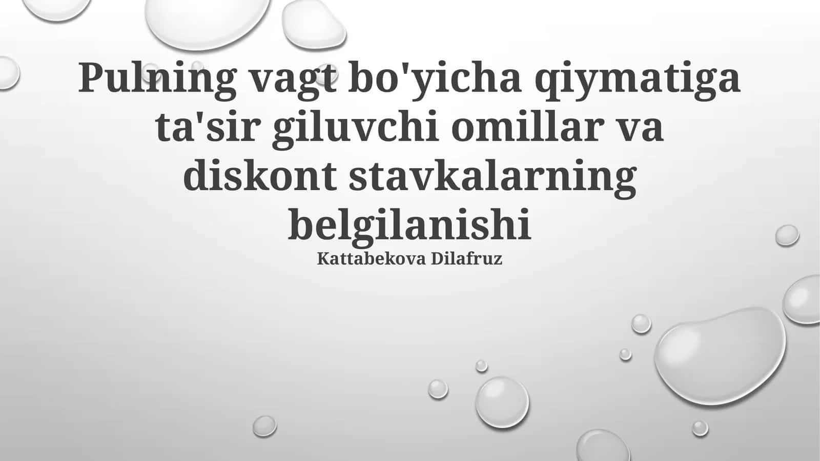 Pulning vagt bo'yicha qiymatiga ta'sir giluvchi omillar va diskont stavkalarning belgilanishi