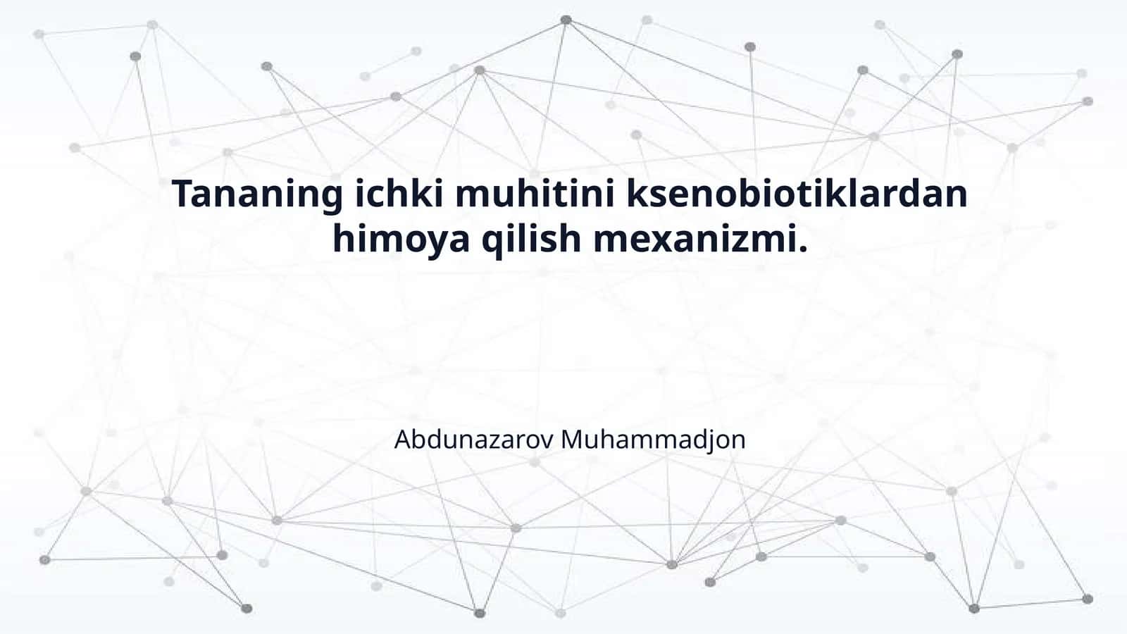 Tananing ichki muhitini ksenobiotiklardan himoya qilish mexanizmi.