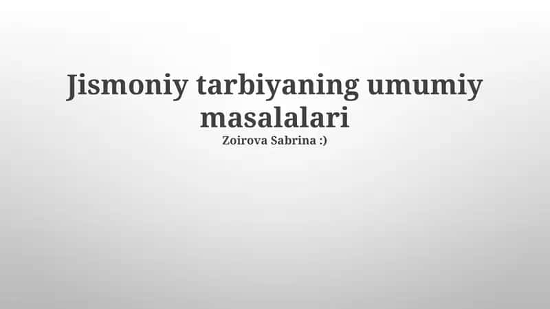 Jismoniy tarbiyaning umumiy masalalari