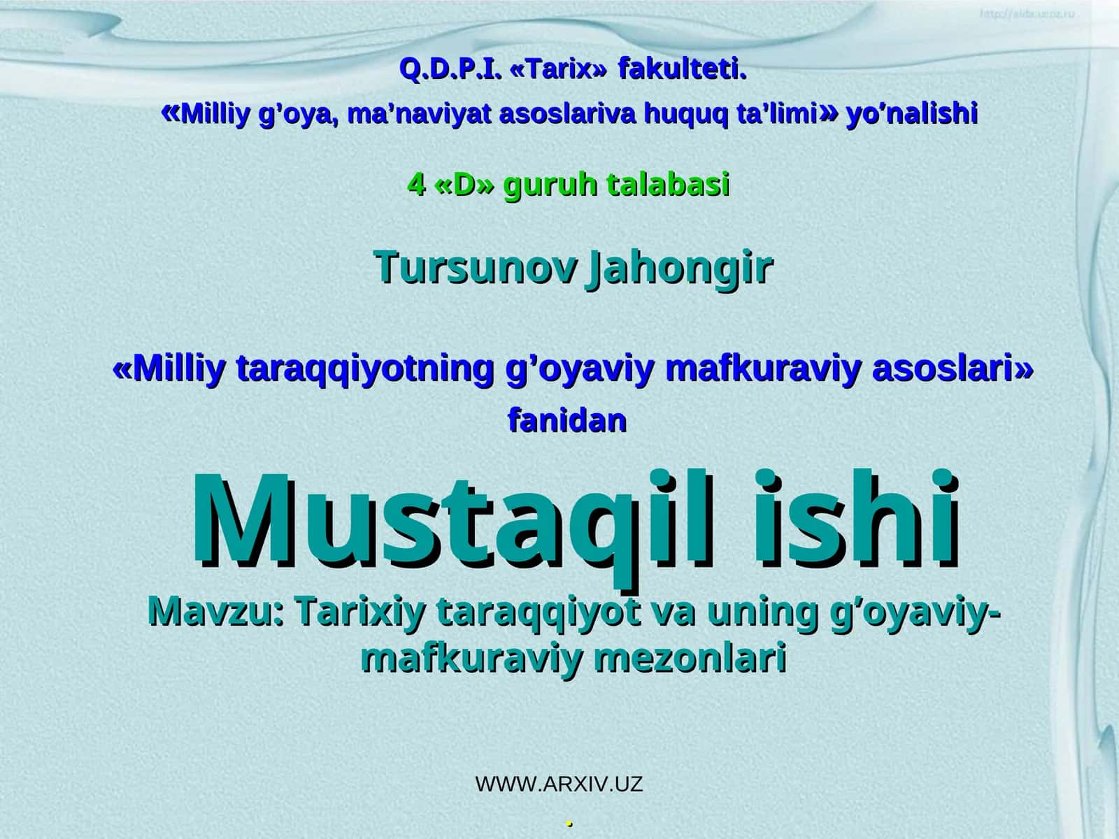 Tarixiy taraqqiyot va uning g’oyaviy-mafkuraviy mezonlari