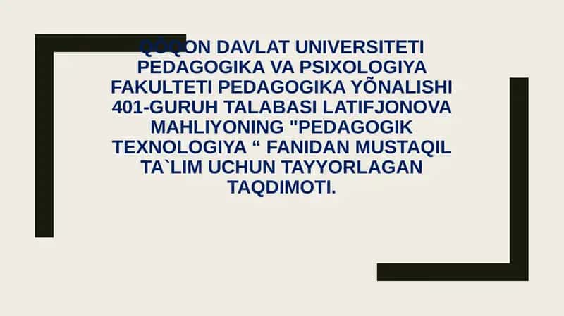 Pedagogik texnologiyalarning ilmiy-nazariy asoslari