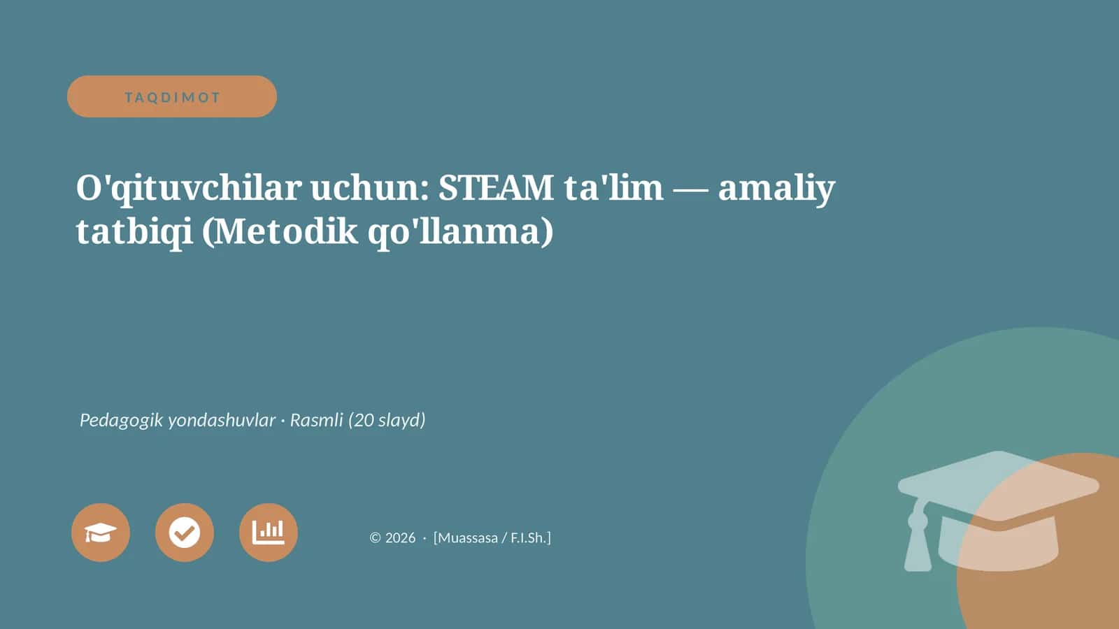STEAM ta'lim — amaliy tatbiqi (Metodik qo'llanma)