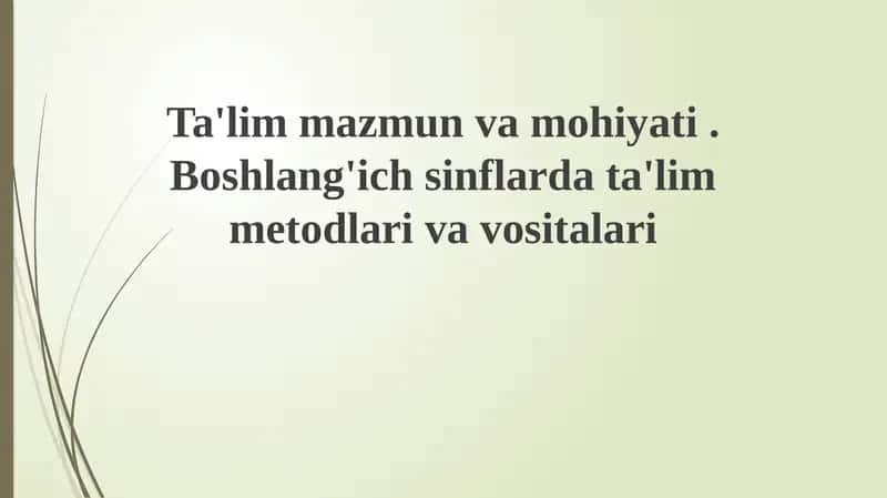 Ta'limning mazmuni va mohiyati
