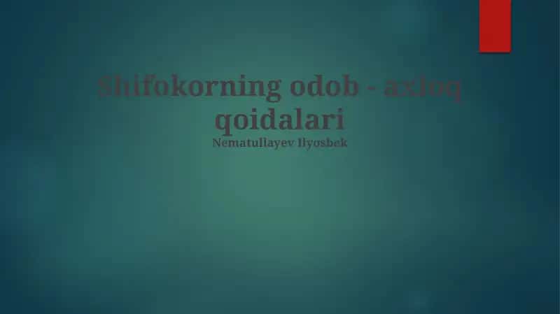 Shifokorning odob - axloq qoidalari