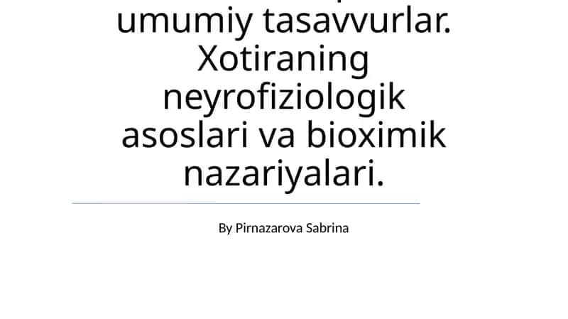 Xotira haqida umumiy tasavvurlar