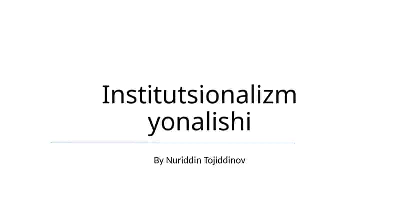 Institutsionalizm yonalishi