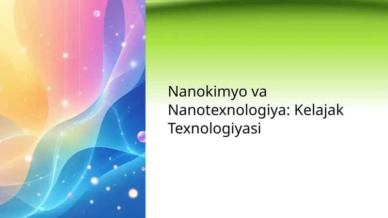 Nanotexnologiya: Kelajak Texnologiyasi