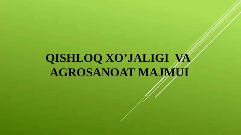 Qishloq xo’jaligi va agrosanoat majmui