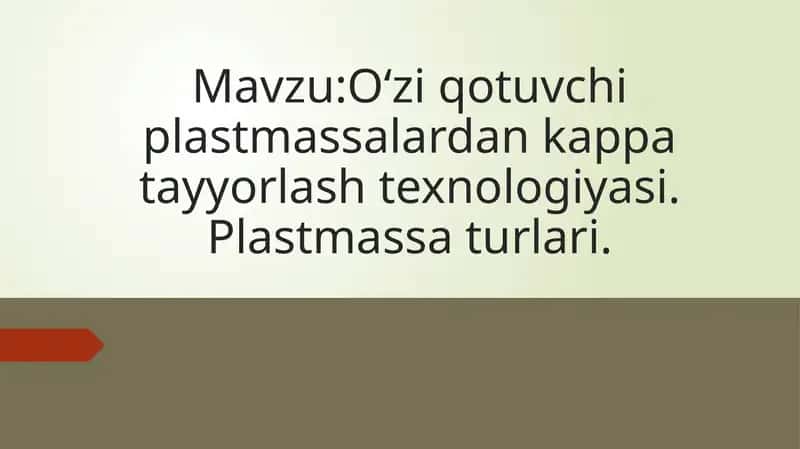 Oʻziqotuvchi plastmassalardan kappa tayyorlash texnologiyasi