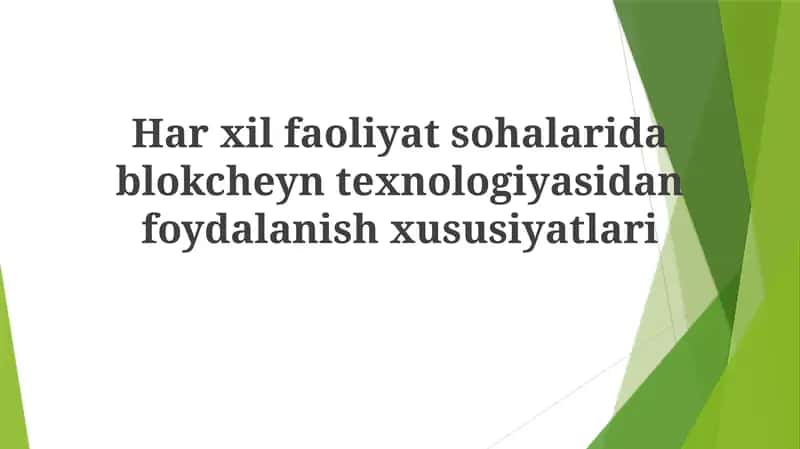 Blokcheyn Texnologiyasi va Uning Foydalanish Xususiyatlari